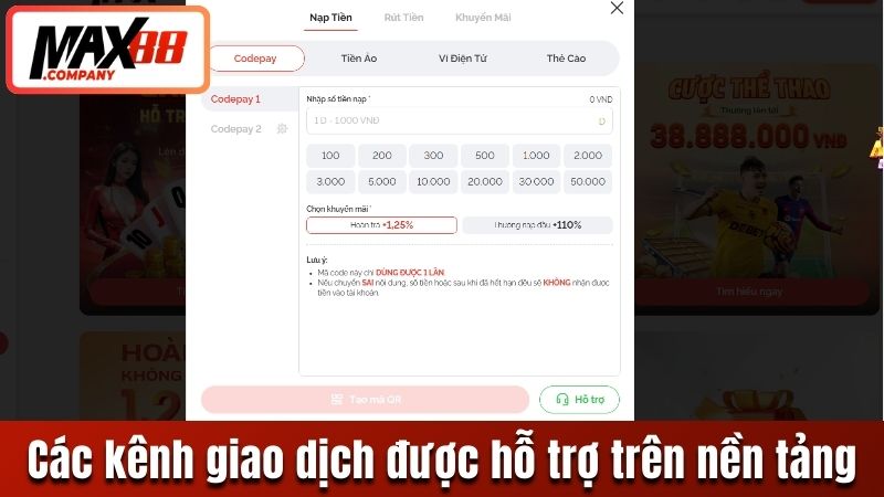 Các kênh giao dịch được hỗ trợ trên nền tảng