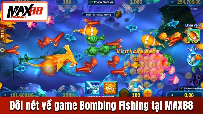 Đôi nét về tựa game Bombing Fishing MAX88