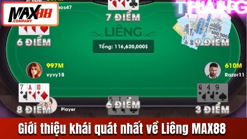 Giới thiệu khái quát nhất về Liêng MAX88