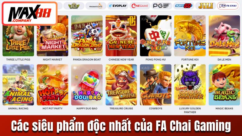 Khám phá các siêu phẩm độc nhất của FA Chai Gaming