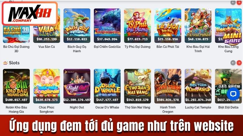 Ứng dụng cung cấp đầy đủ kho game như trên website